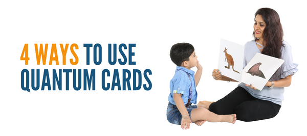 4 Ways to use Quantum Cards (Flash Cards) for Kids
